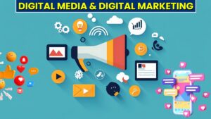 Digital Media & Digital Marketing: Meaning, Types, Examples, and Benefits
